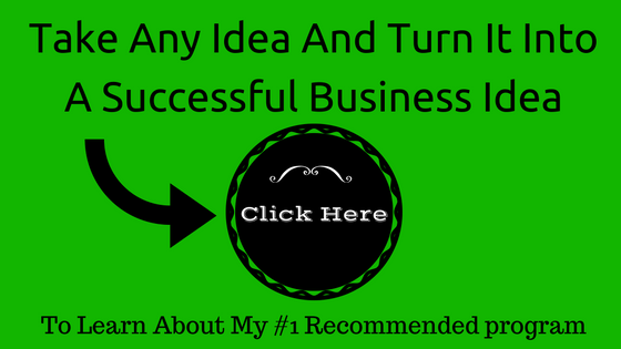Take Any Idea And Turn It IntoA Successful Business Idea(1)