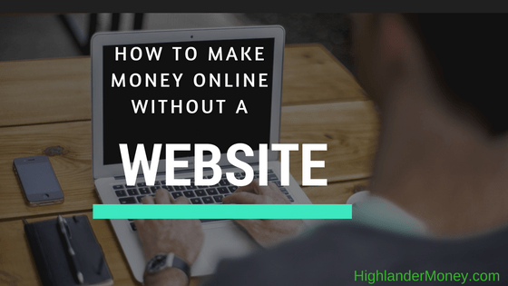 How To Make Money Online Without A Website Highlander Money - today i want to share a technique of making money online without owning a website this technique combines two forms of making money online into one